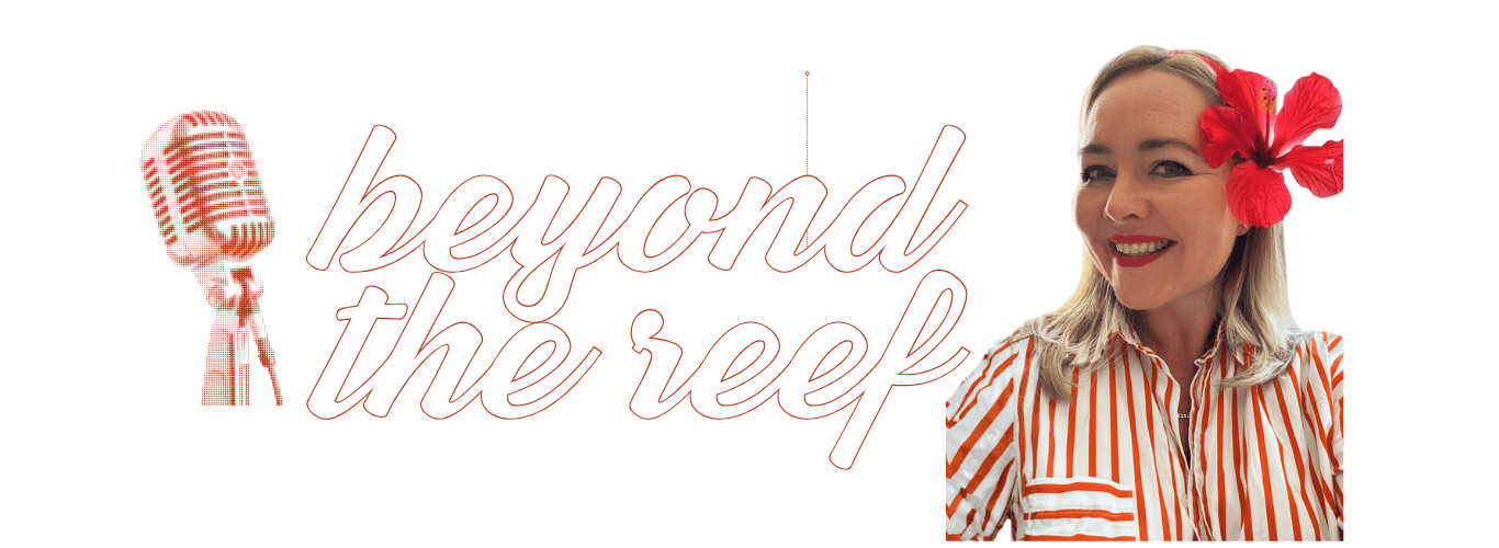 Beyond the Reef with Tammy Moore Jackson