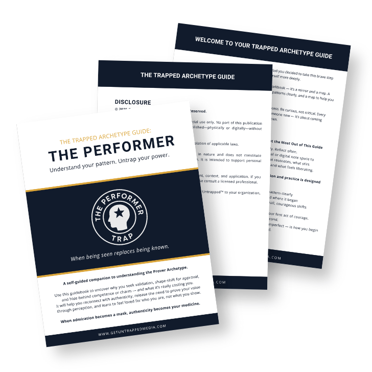 The Trapped Archetype Guide: The Performer