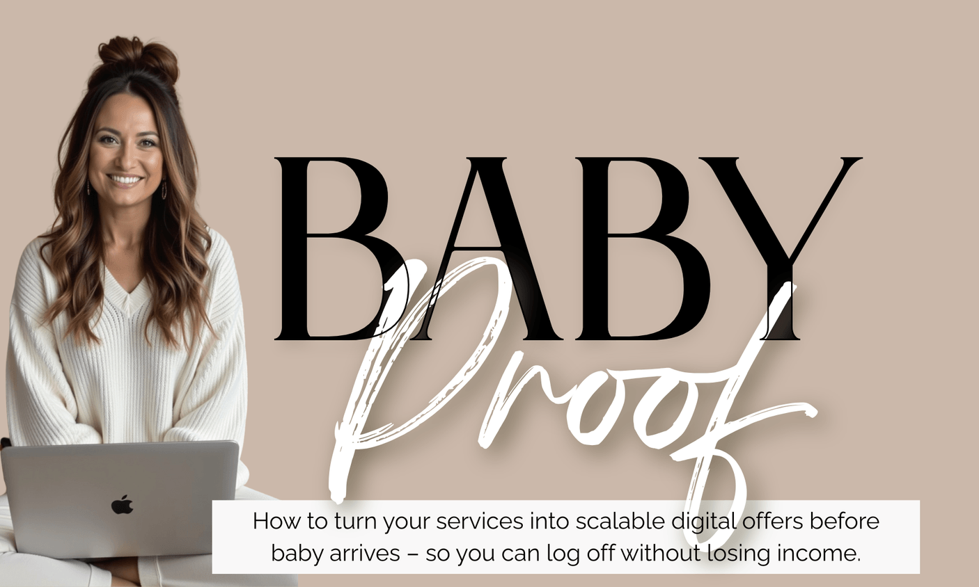 Baby Proof is your plug-and-play plan to: