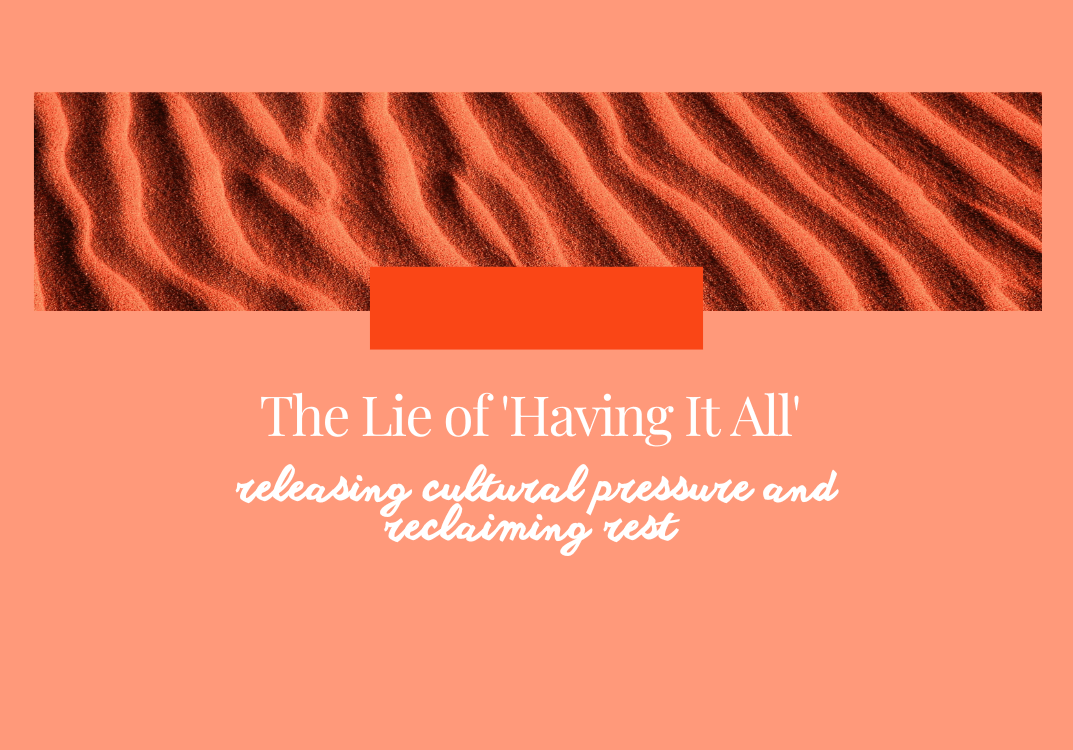 The Lie Of 'Having It All'