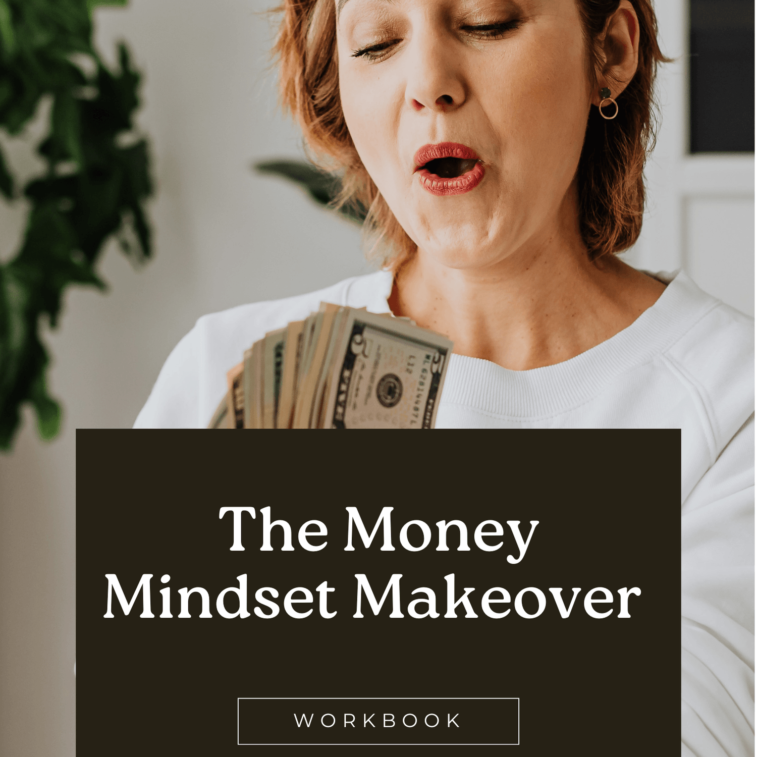 The Money Mindset Makeover