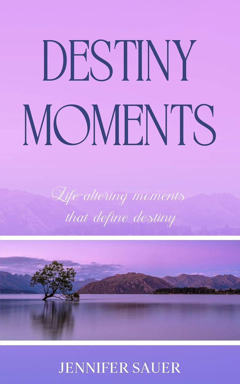 Destiny Moments — book cover by Jennifer Sauer