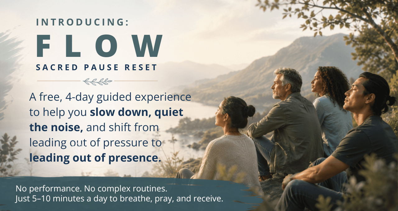 Free, 4-day guided experience to help you slow down, quiet the noise, and shift from leading out of pressure to leading out of presence.
