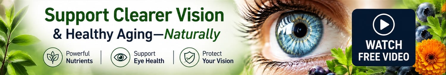 Natural eye health banner featuring a close-up blue eye, nutrient-rich plants and blueberries, with a message about supporting clearer vision and healthy aging naturally.