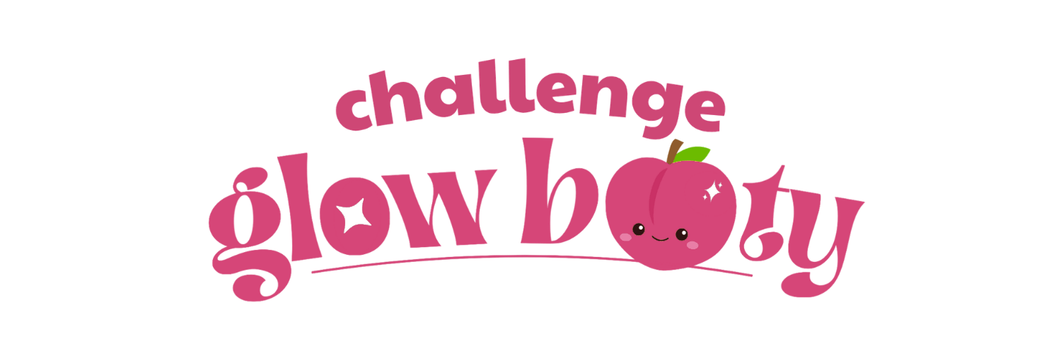 Challenge Glow Booty