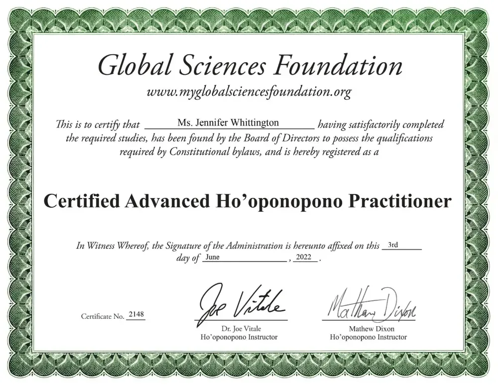 Jennifer Nunez (Whittington) Certified Advanced Ho'oponopono Practitioner, Global Sciences Foundation