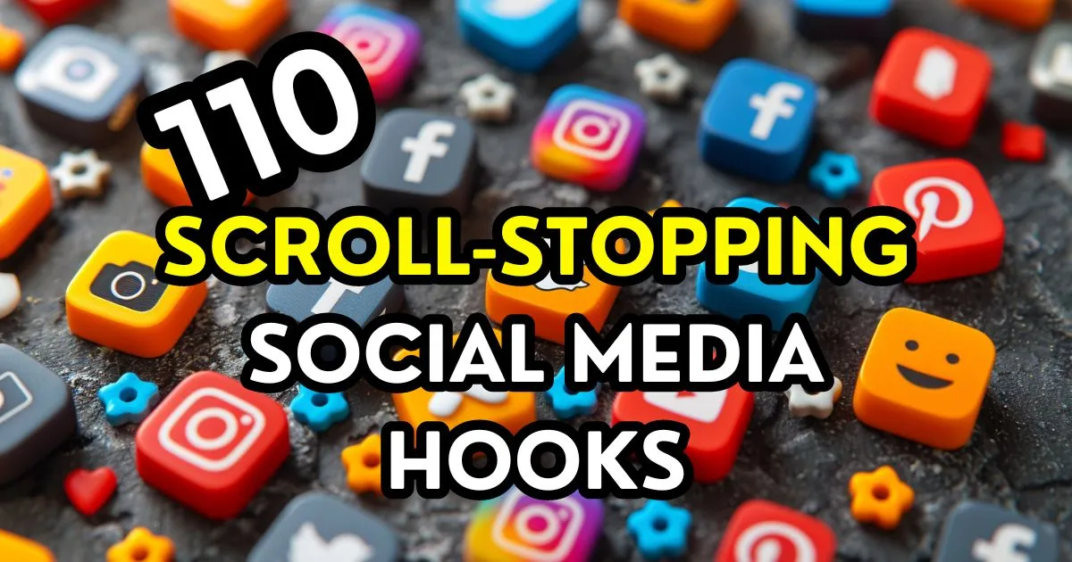 110 Scroll-Stopping Social Media Hooks for Captivating Your Audience ...