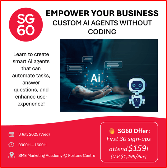 SG60 Special: Empower Your Business with AI – No Coding Needed! 🤖