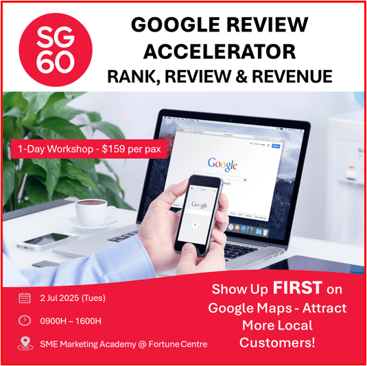 SG60 Celebration - Google Review Accelerator Workshop