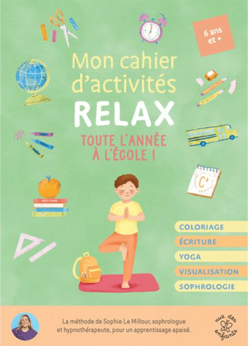 Mon cahier d'activités relax – Toute l'année à l'école