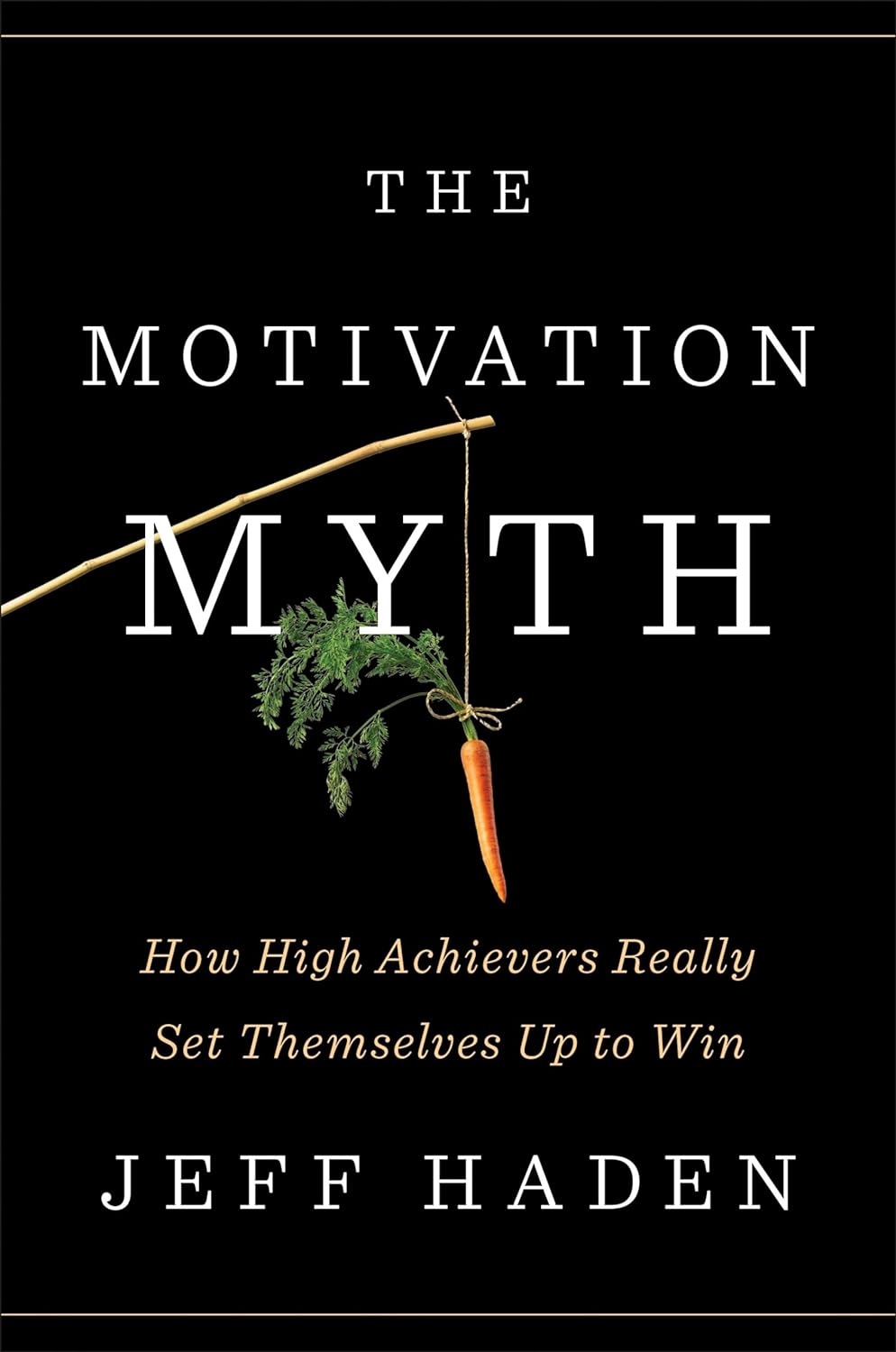 Motivation Myth Book Cover