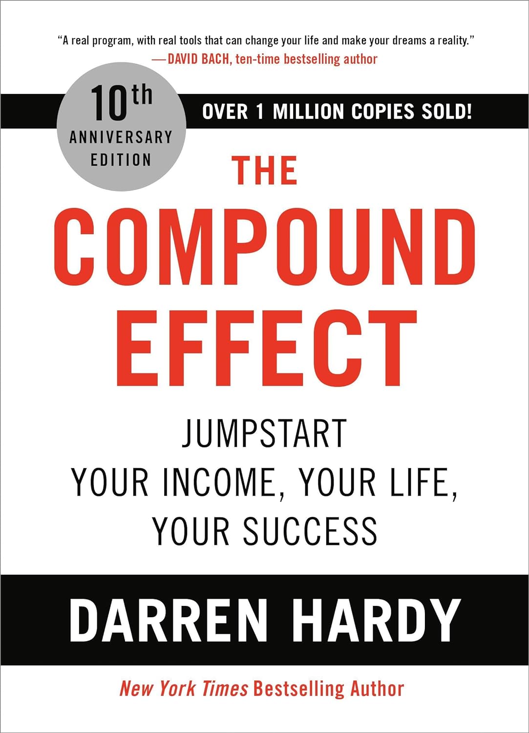 "The Compound Effect" by Darren Hardy