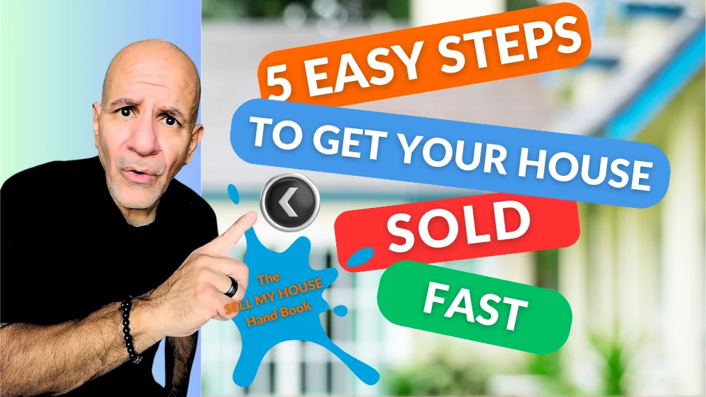 Image of Fred pointing to 5 Easy Steps To Get Your House Sold Fast 