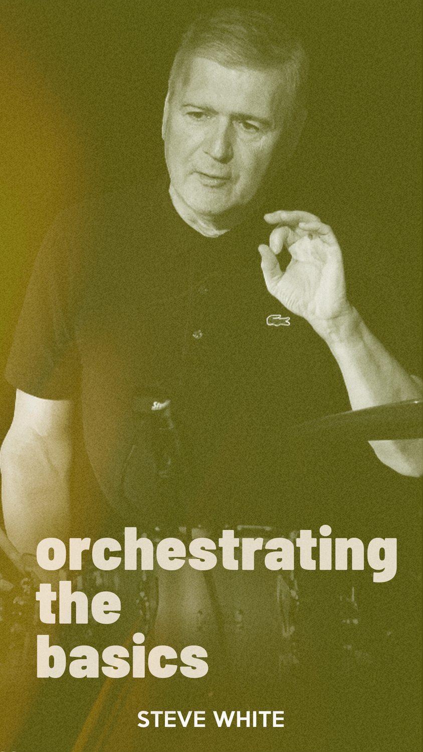 Steve White: Orchestrating the Basics lesson pack