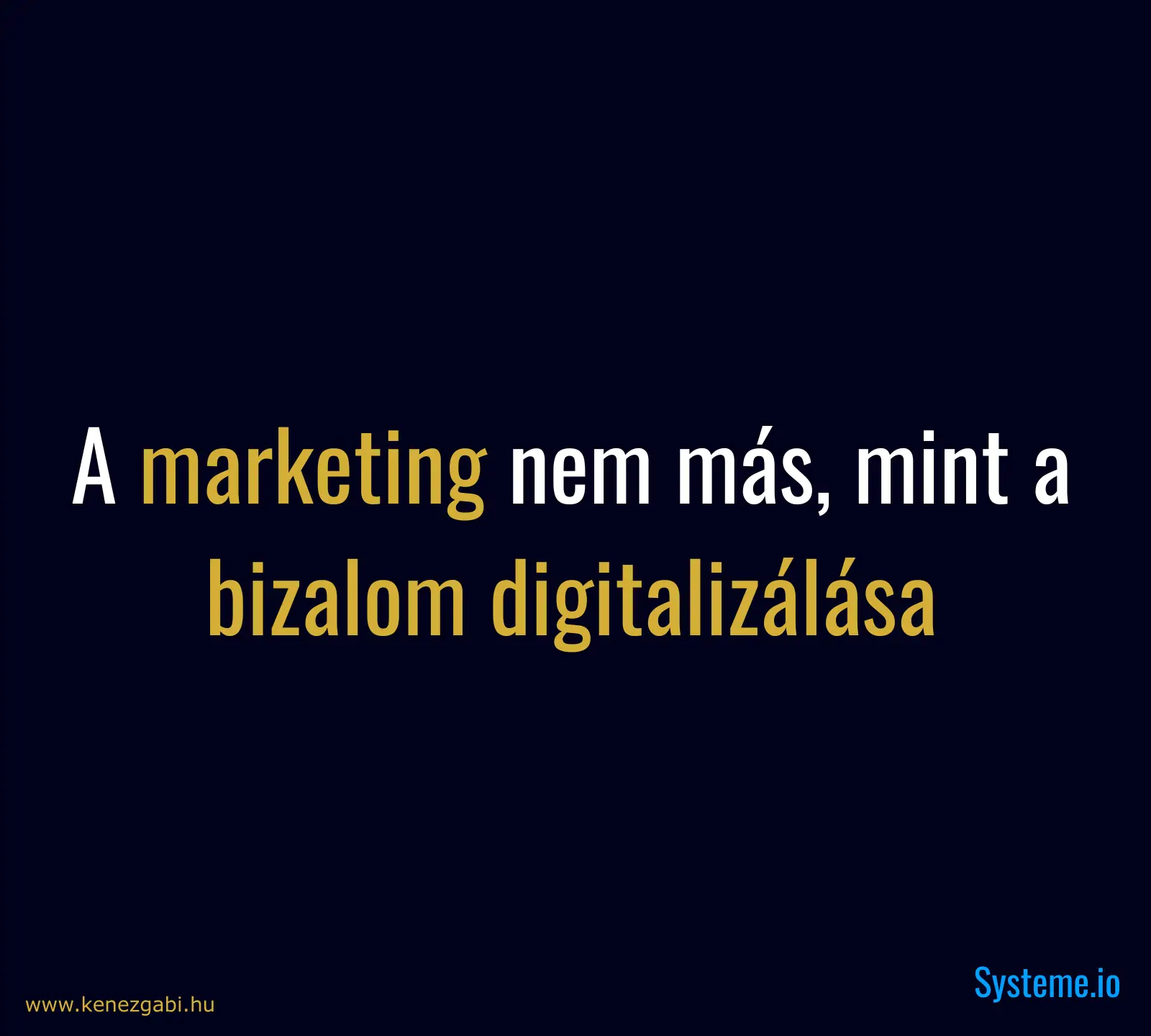 A marketing csak közvetíti azt, ami mögötte van