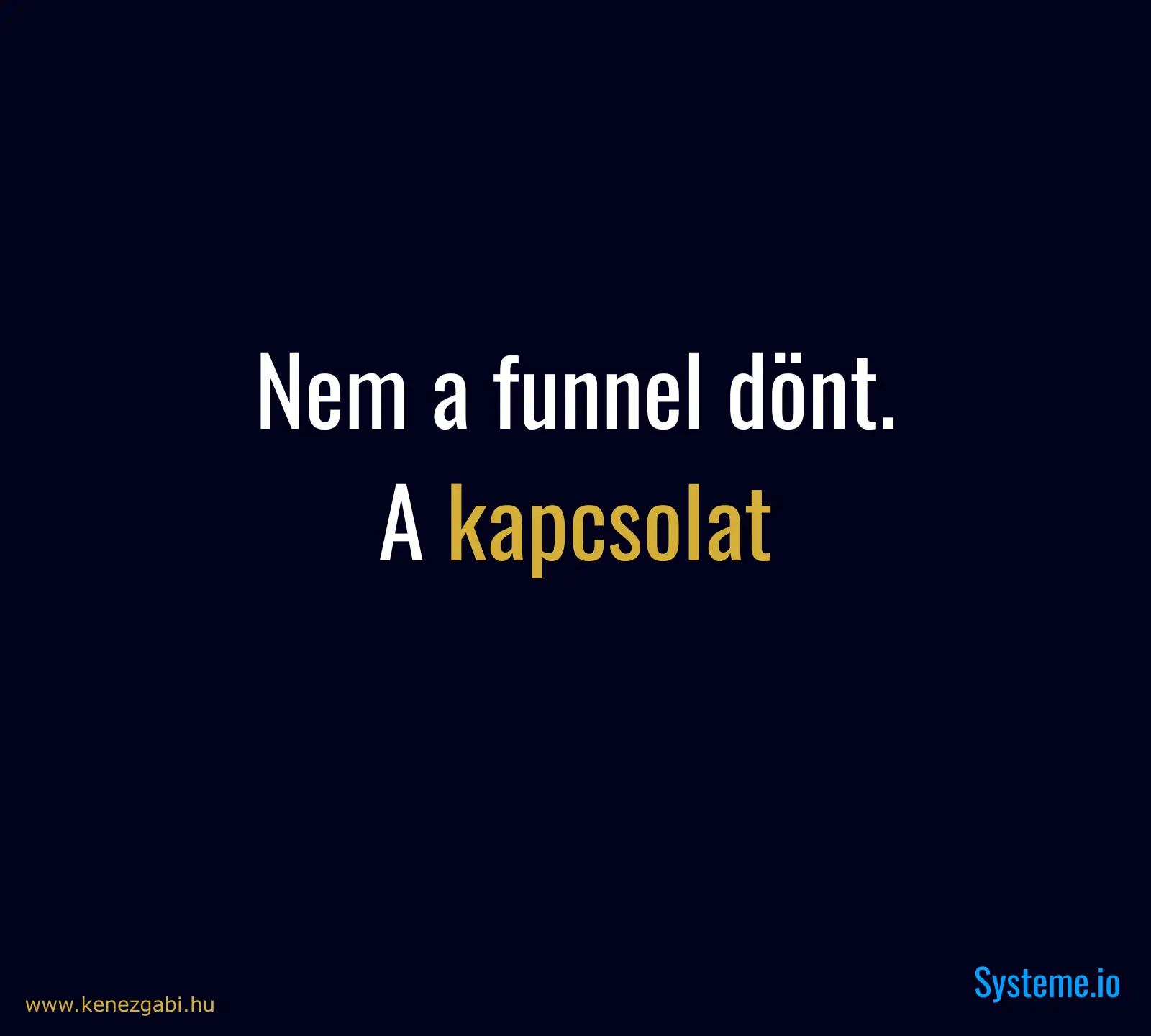 A rendszer működik. De nem helyettesít.