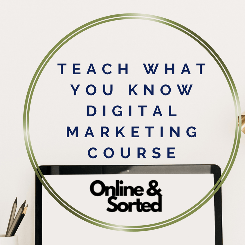 Teach What You Know: Create and Sell Your First Digital Product