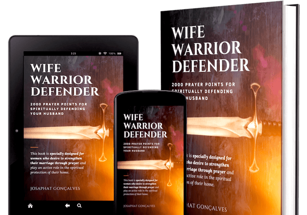 WIFE, WARRIOR, DEFENDER - 2000 Powerful Prayers to Spiritually Defend Your Husband