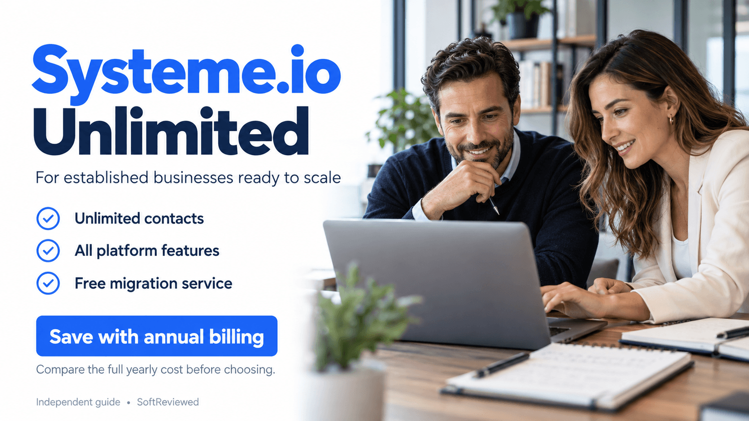 Systeme.io Unlimited plan for growing businesses: unlimited contacts, platform features, migration and annual billing savings