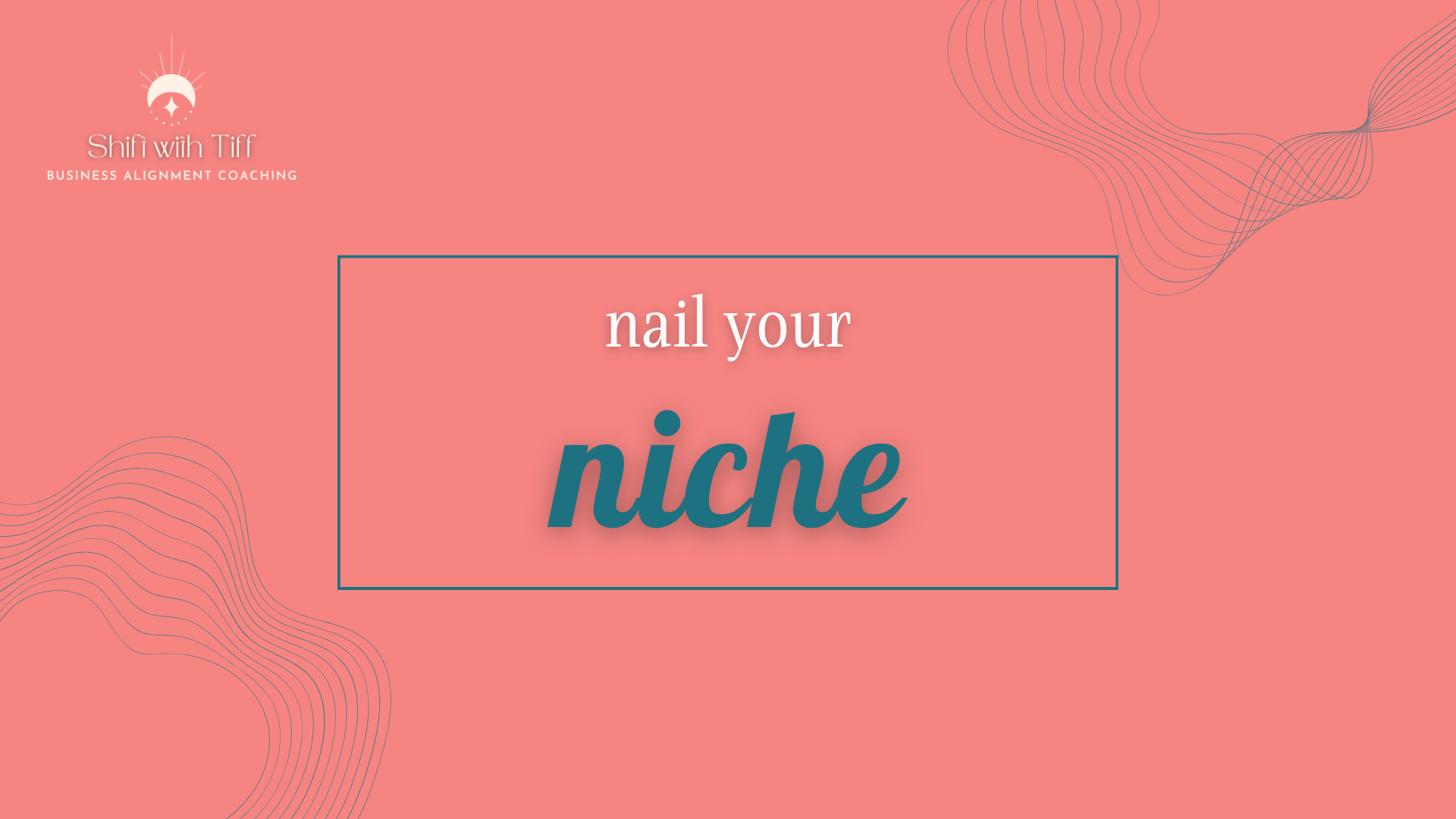 Nail Your Niche