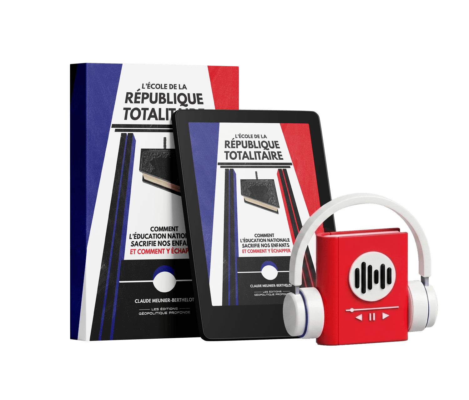 L'École de la République Totalitaire — livre papier + version numérique + audio