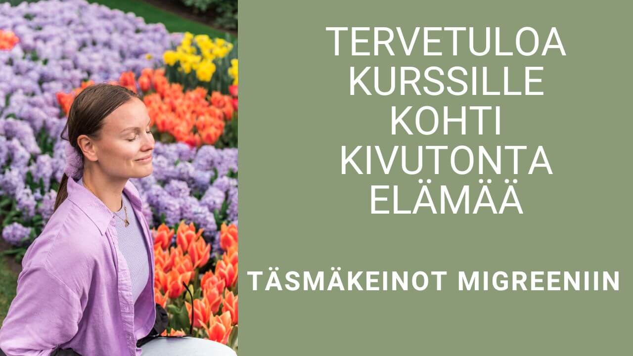 täsmäkeinot mitkä auttaa migreeniin 