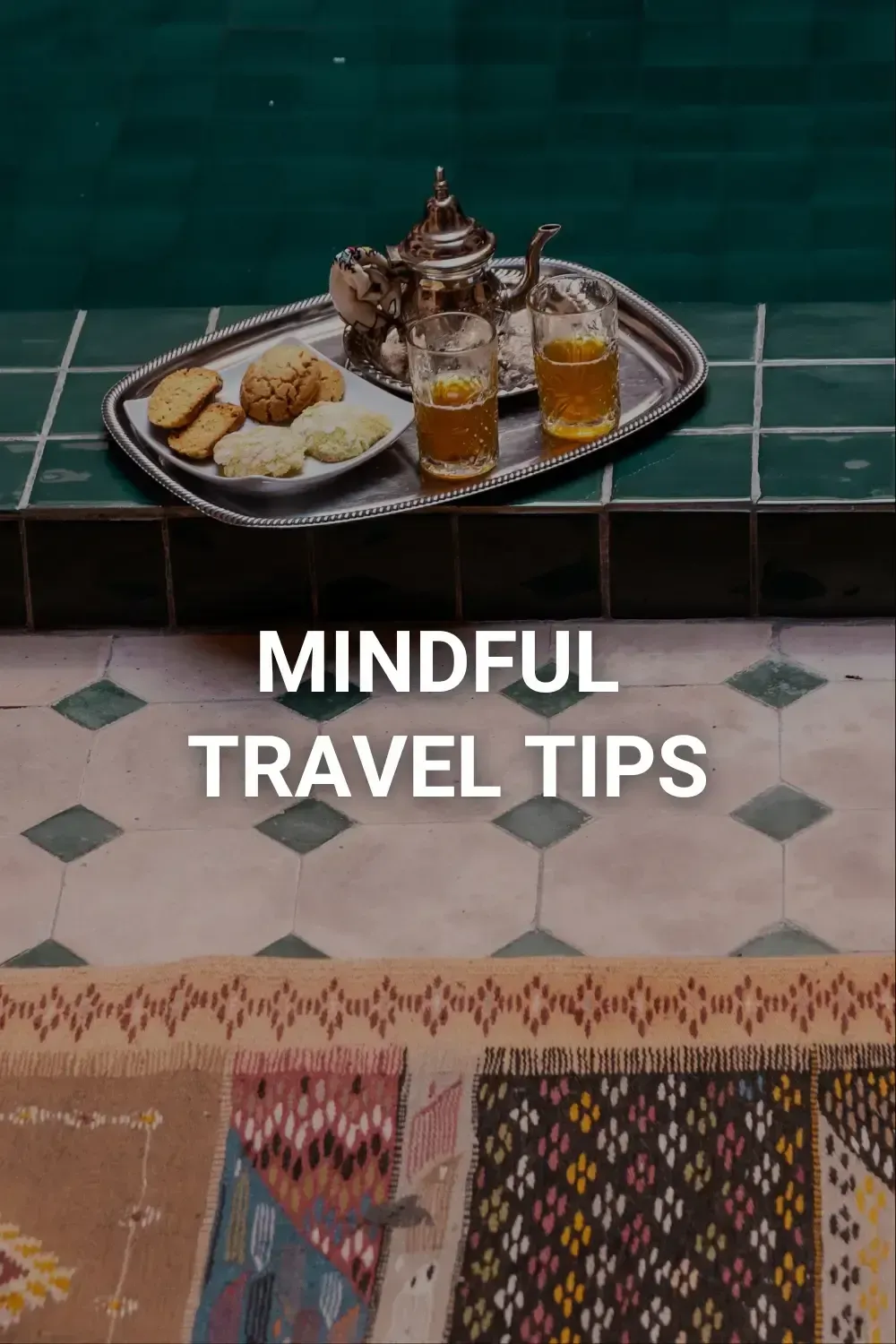 mindful travel tips
