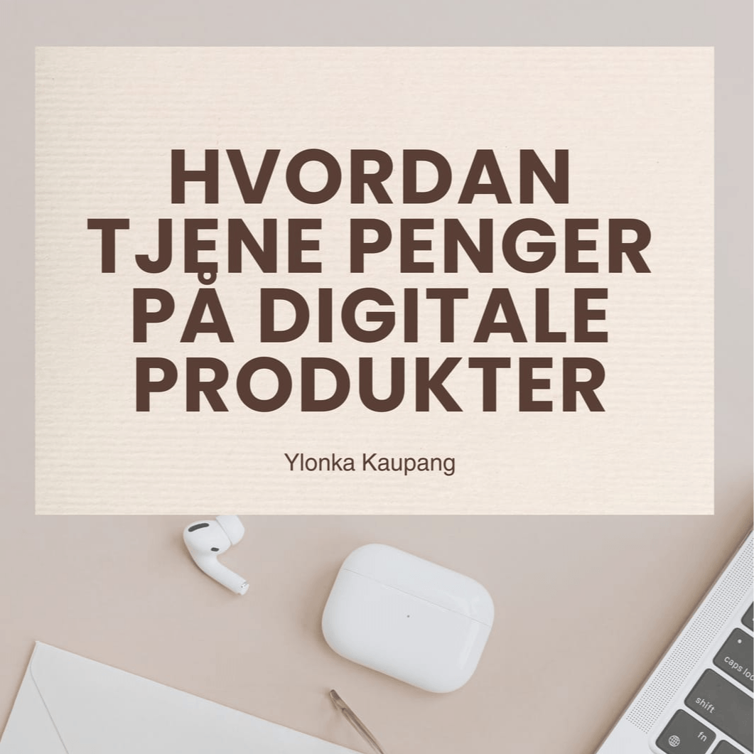 Tjen penger på digitale produkter