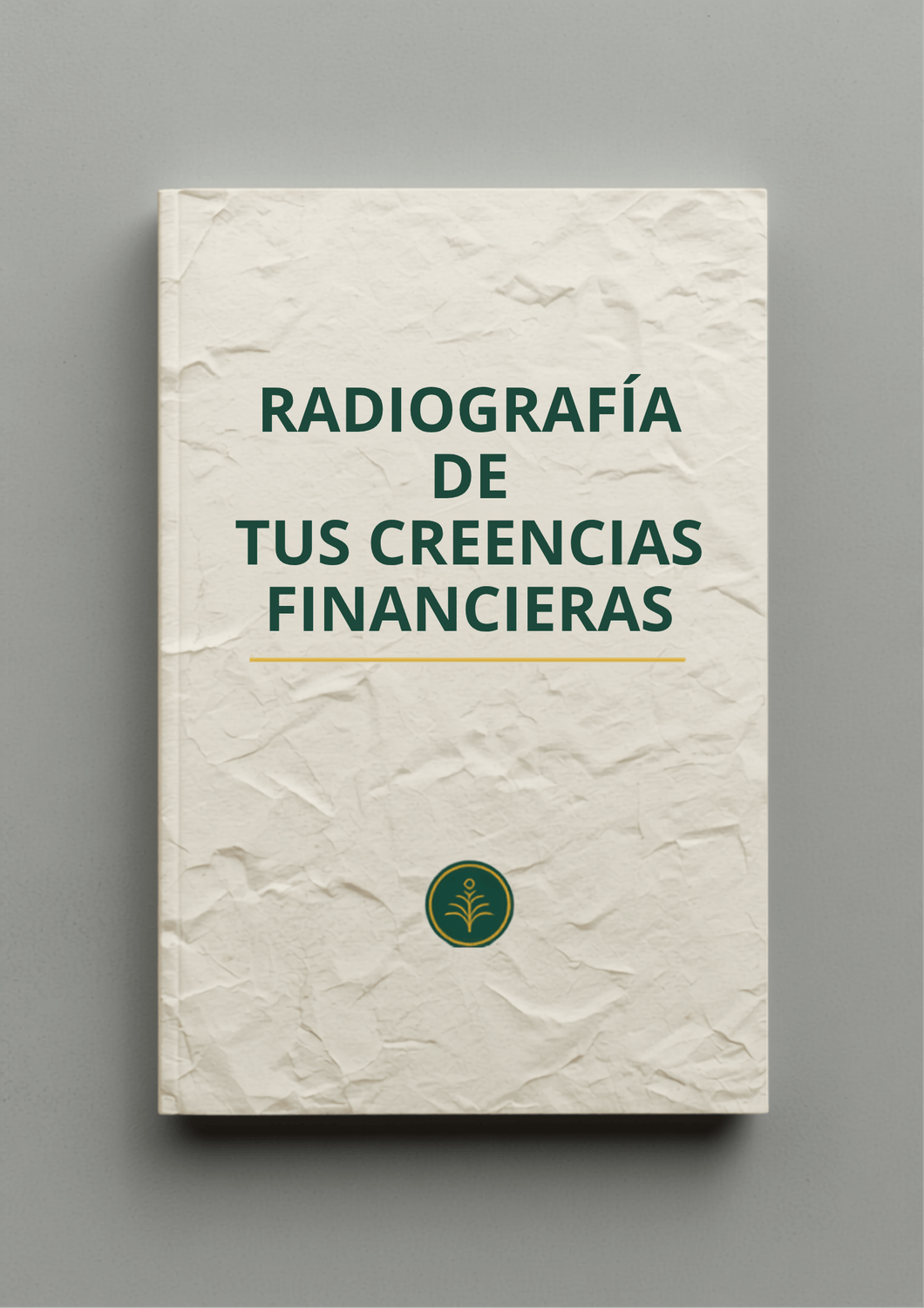 Radiografía de tus Creencias Financieras