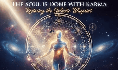 Learn all about what the Guides say about The Soul is Done With Karma