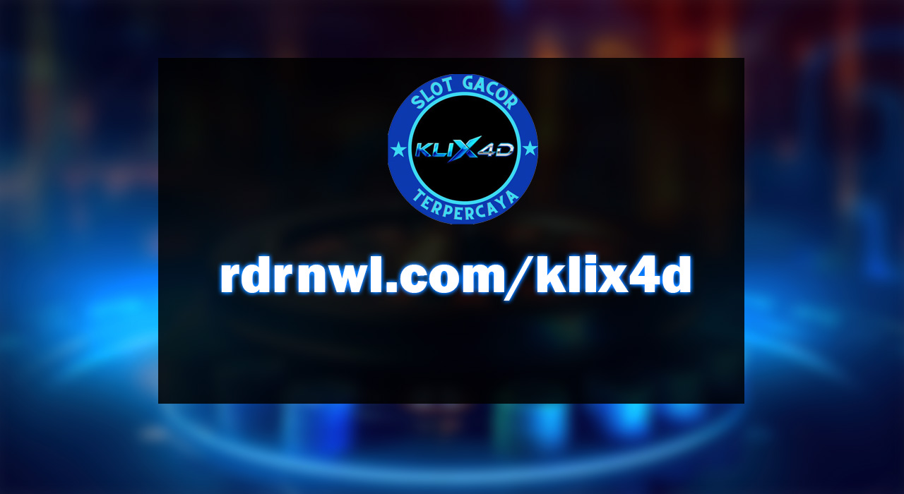 Klix4d Login Link Alternatif Slot Gacor Klix 4d Terbaru 2024