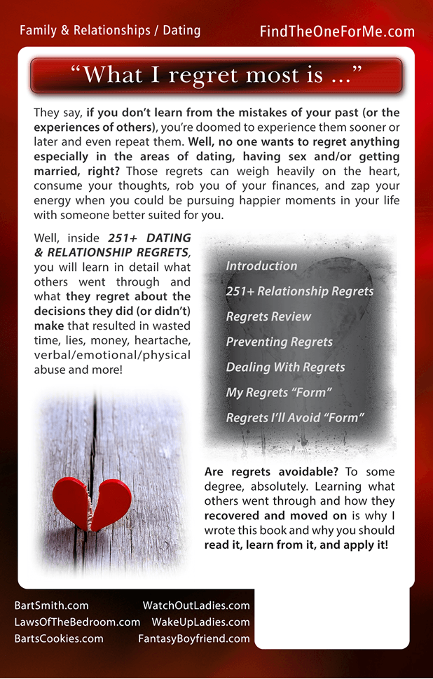 251+ Dating &  Relationship Regrets  Both Men & Women Have With Dating, Sex & Marriage & How To Avoid Them by Bart Smith
