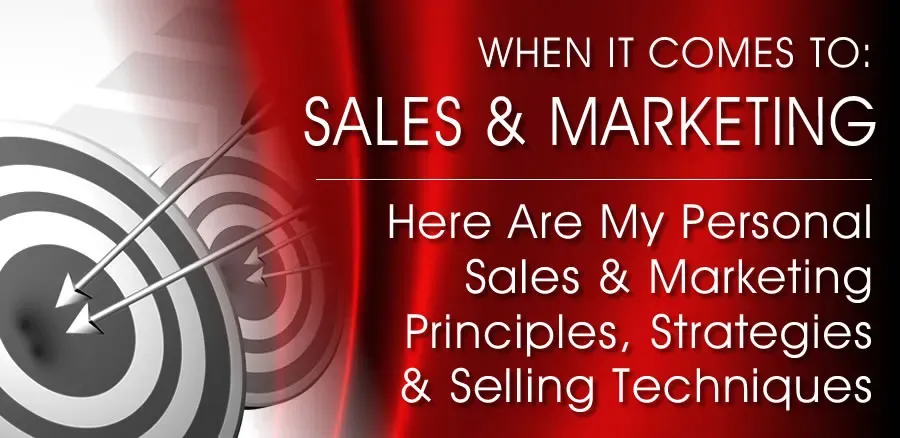 My Personal Sales & Marketing Principles
