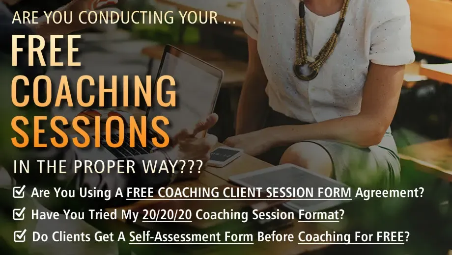 Are You Conducting FREE Coaching Sessions The Proper Way?