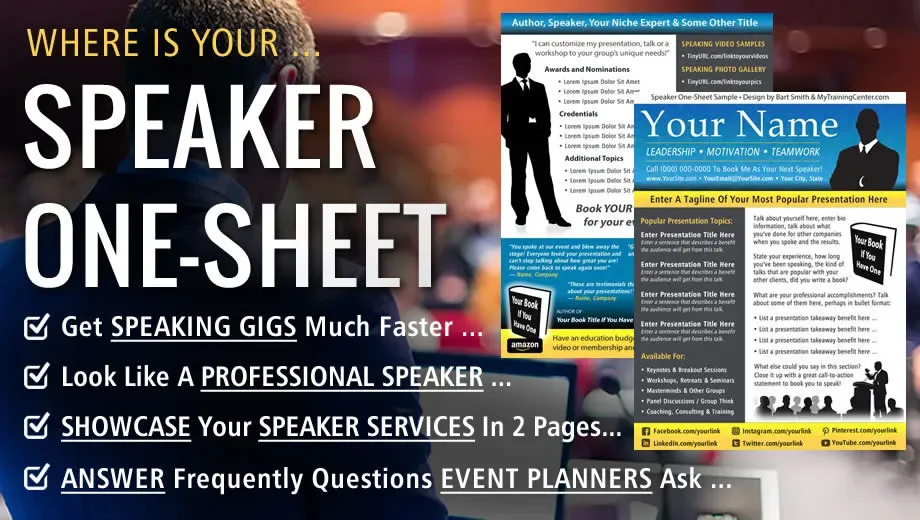  Where Is Your SPEAKER ONE-SHEET?