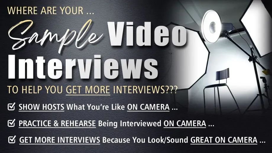 Where Are Your Sample Interviews To Help You Get More Interviews?