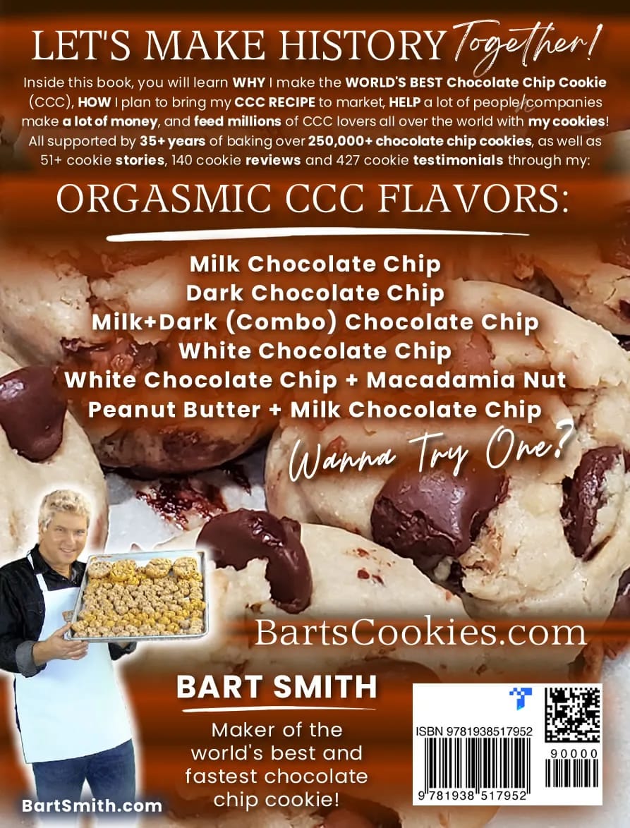Why I Make The World's Best Chocolate Chip Cookie! Wanna Try One? ... or Do You Want The Recipe? by Bart Smith