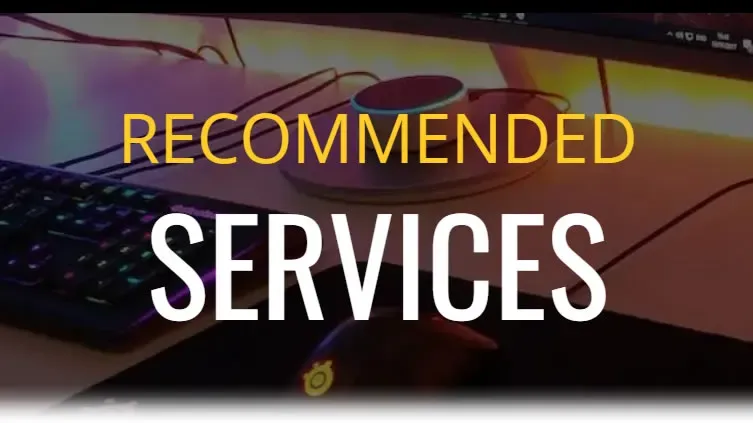 Recommended Services & Software