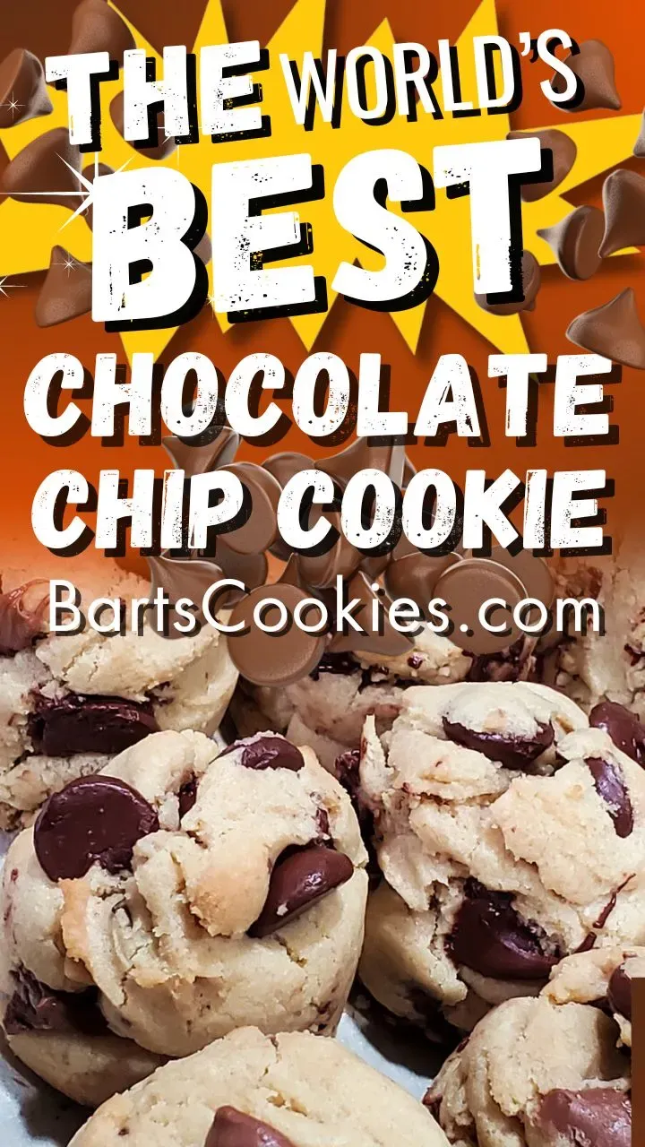 Why I Make The World's Best Chocolate Chip Cookie! Wanna Try One? ... or Do You Want The Recipe? by Bart Smith