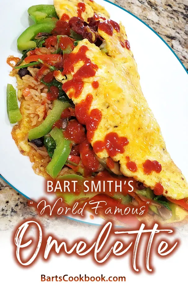 Bart's Deliciously "World Famous" Omelette