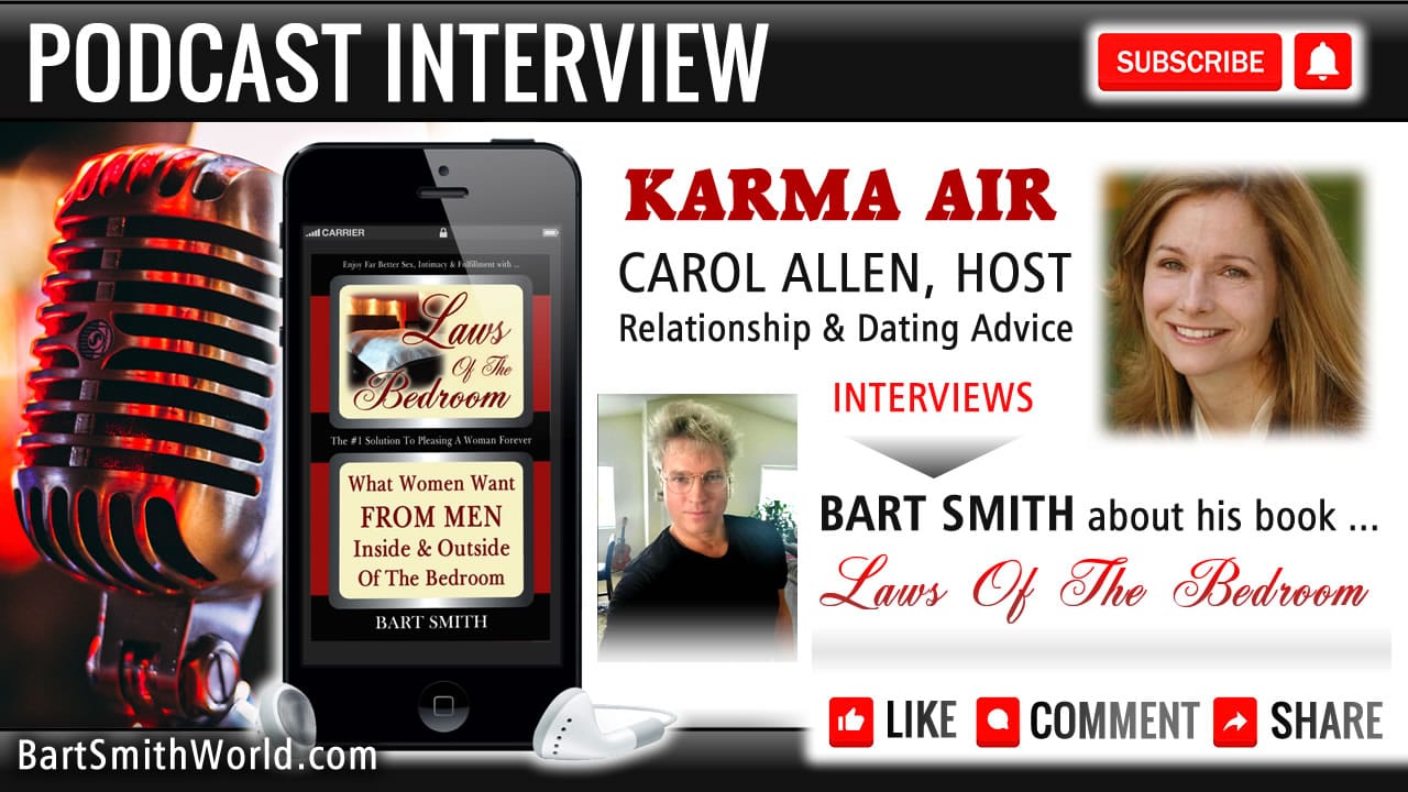 Carol Allen (Karma Air Radio) Interviews Bart Smith About His Book, Laws Of The Bedroom