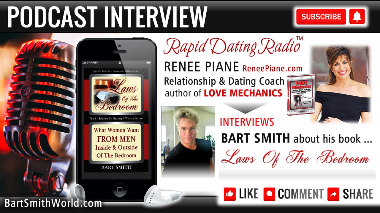 Renee Piane (Rapid Dating Radio) Interviews Bart Smith About His Book, Laws Of The Bedroom