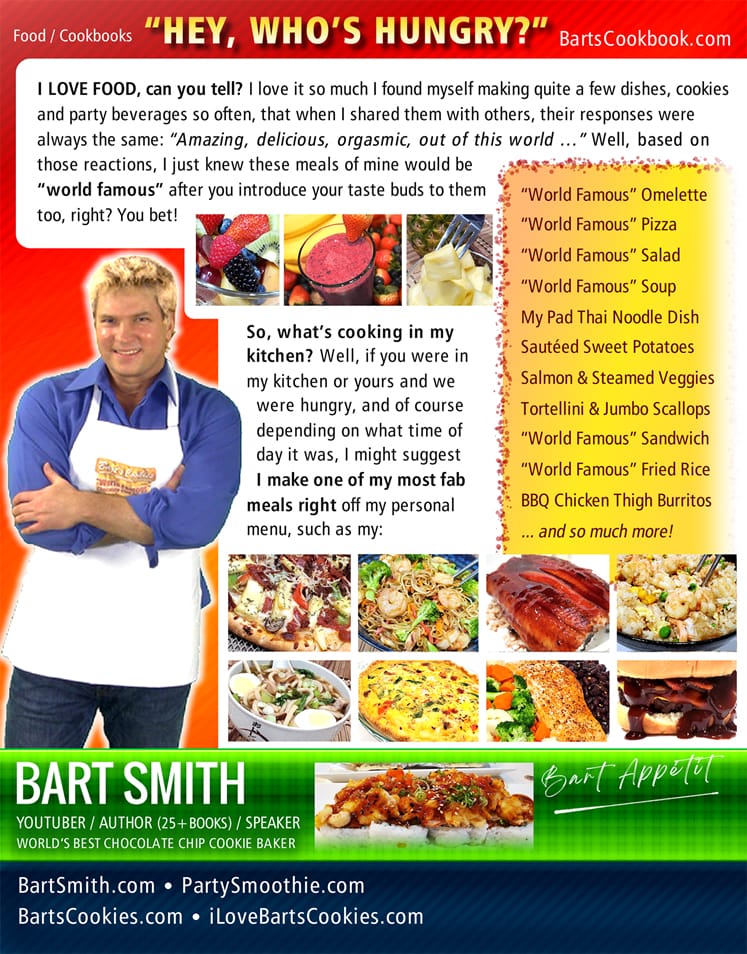 Who's Hungry? (Cookbook) How To Make Bart’s “World Famous” Pizza, Salad, Omelette, Party Smoothie, Pad Thai Dish & More by Bart Smith