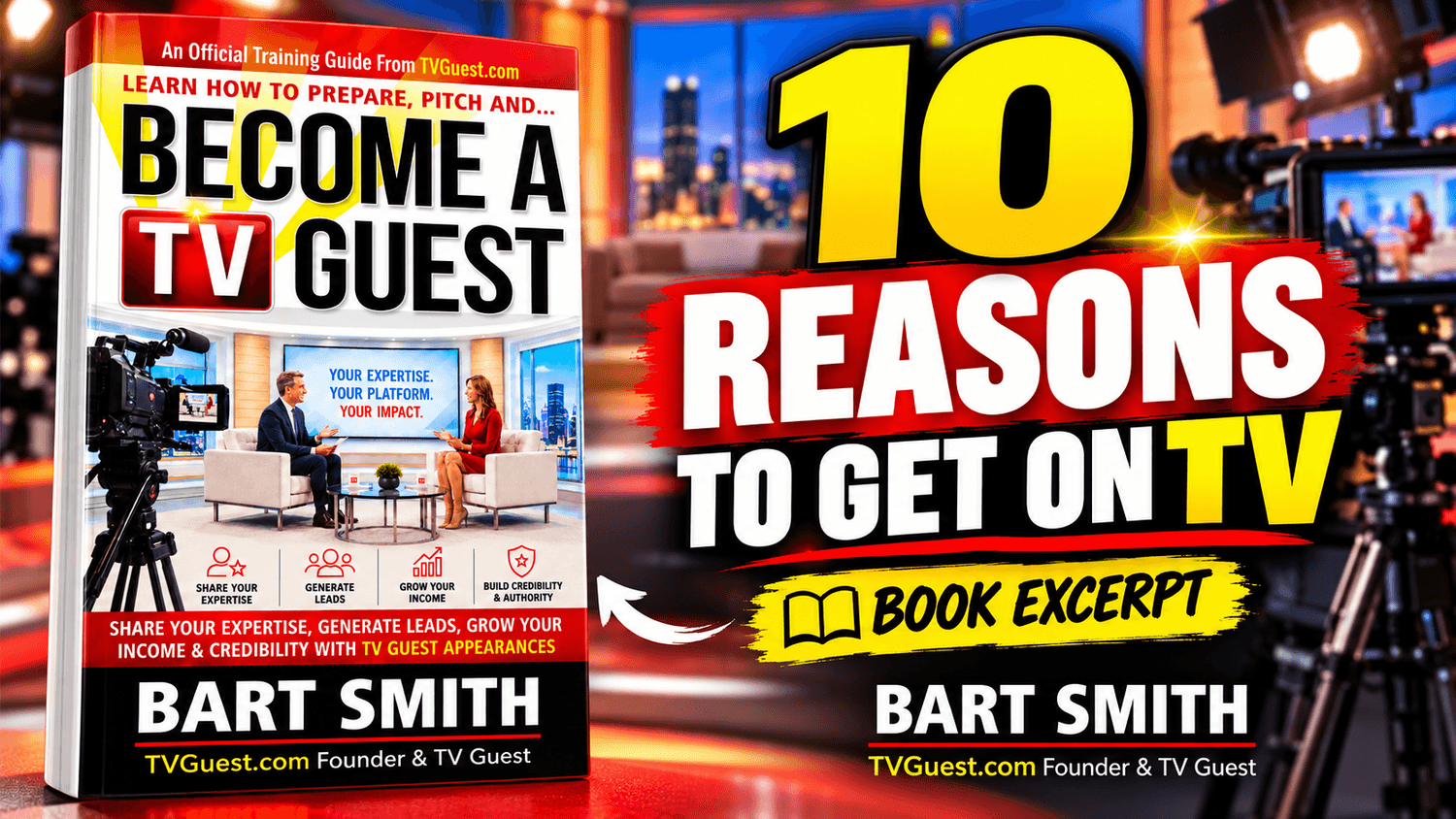 10 Reasons To Get On TV As A Guest (Book Excerpts)