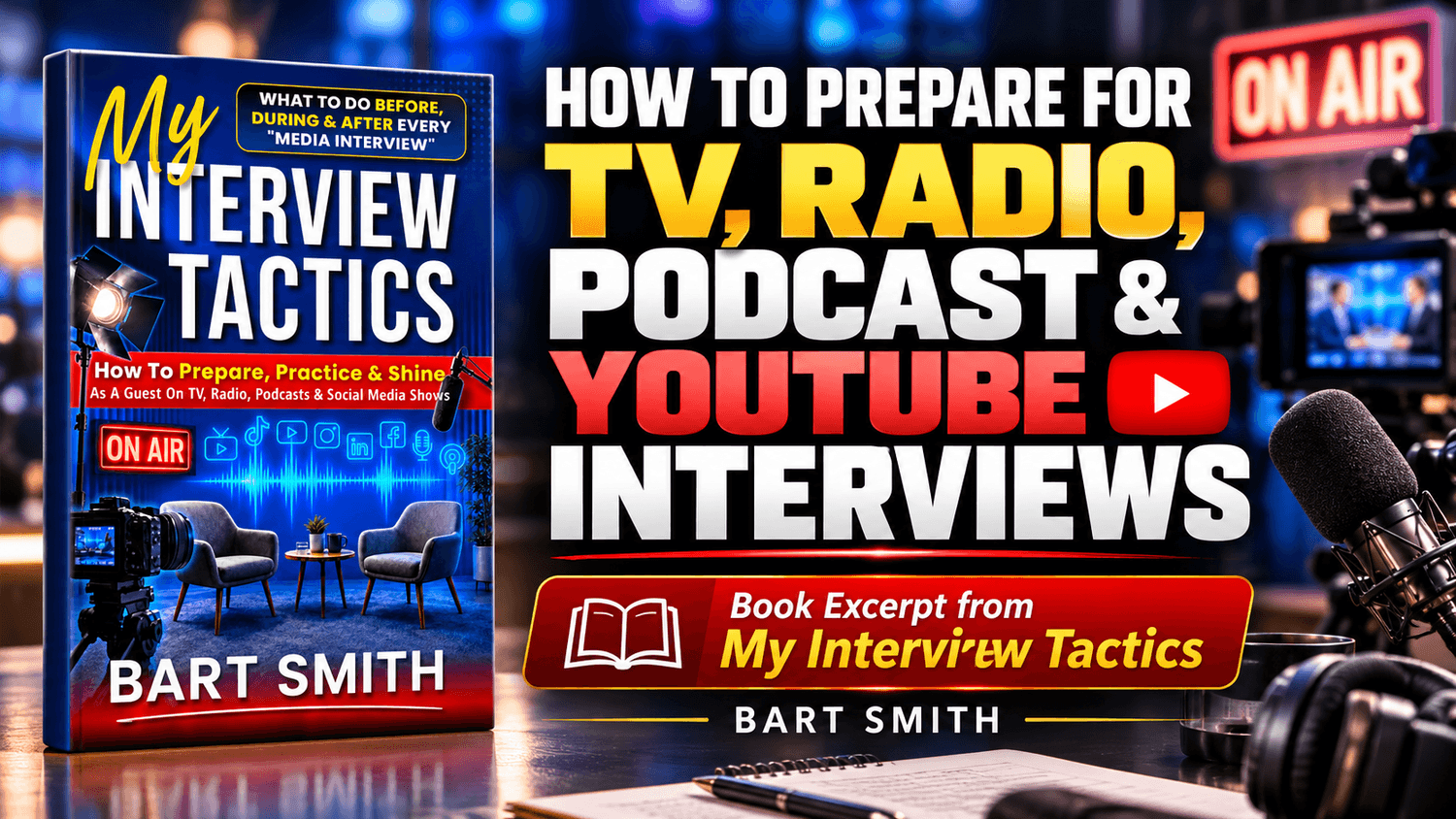 How To Prepare For TV, Radio, Podcast & YouTube Interviews