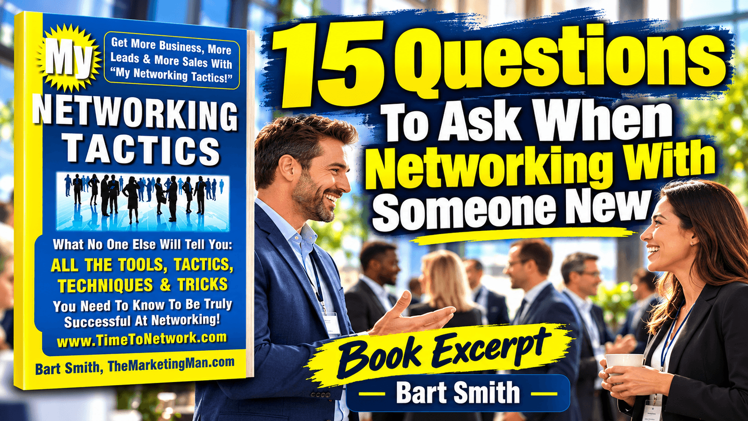 15 Questions To Ask When Networking With Someone New by Bart Smith