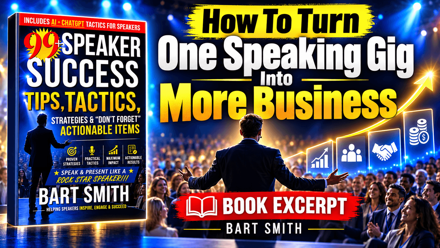 How To Turn One Speaking Gig Into More Business by Bart Smith