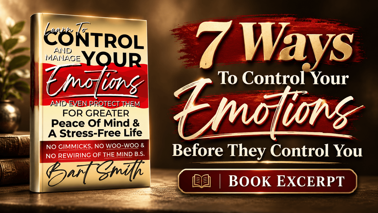 7 Ways To Control Your Emotions Before They Control You