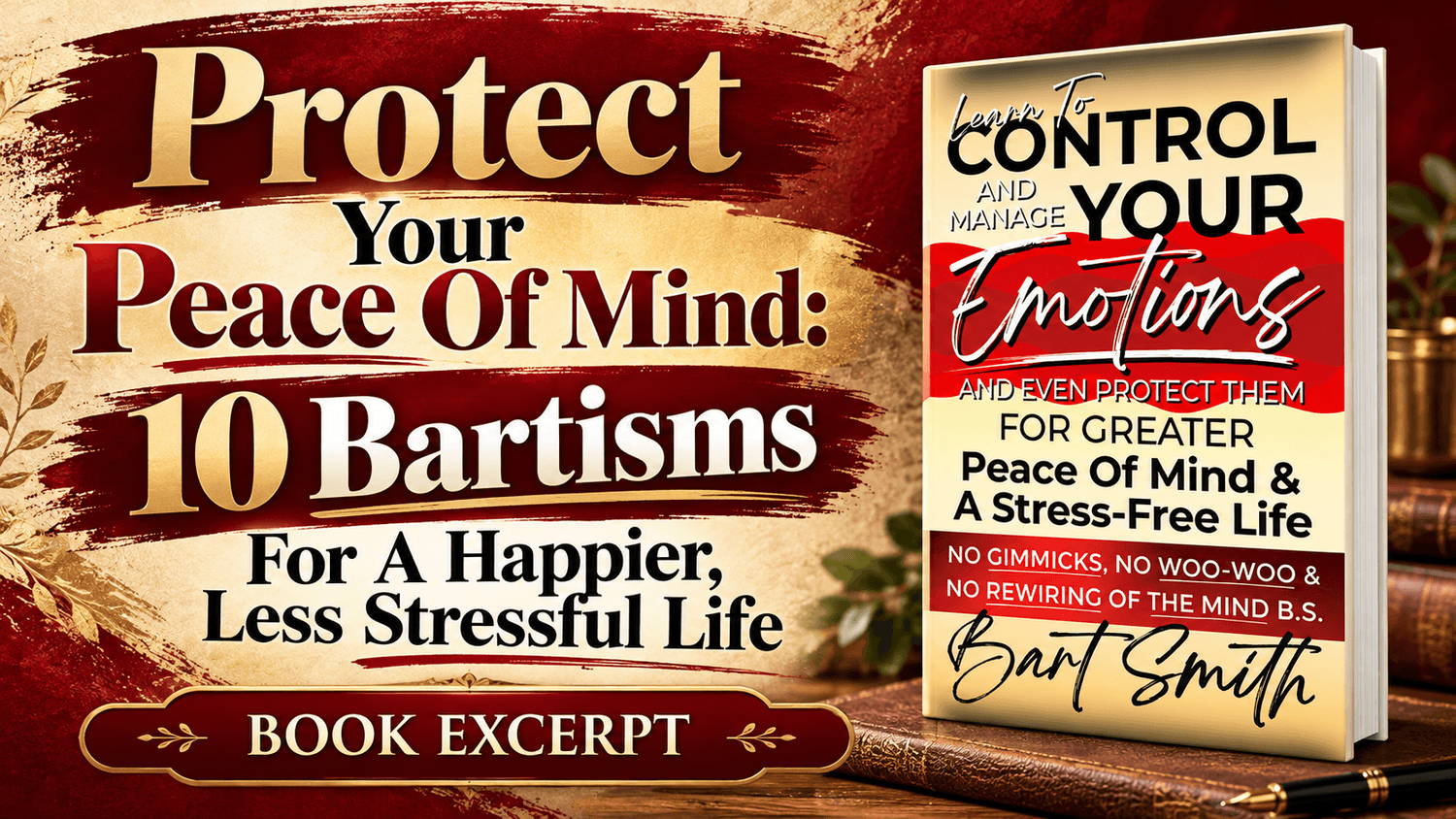Protect Your Peace Of Mind: 10 Bartisms For A Happier, Less Stressful Life