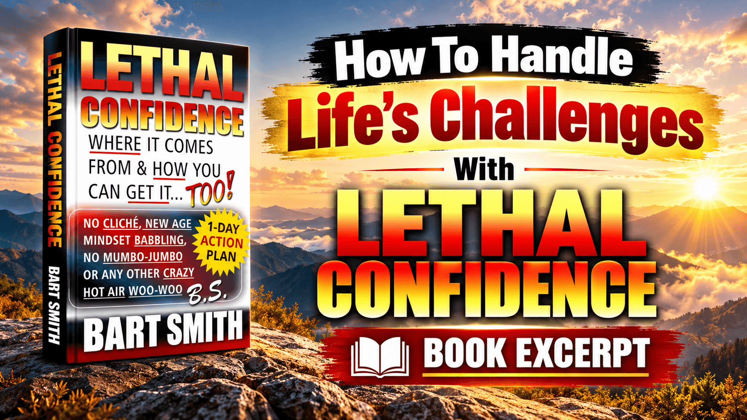 How To Handle Life's Challenges With Lethal Confidence